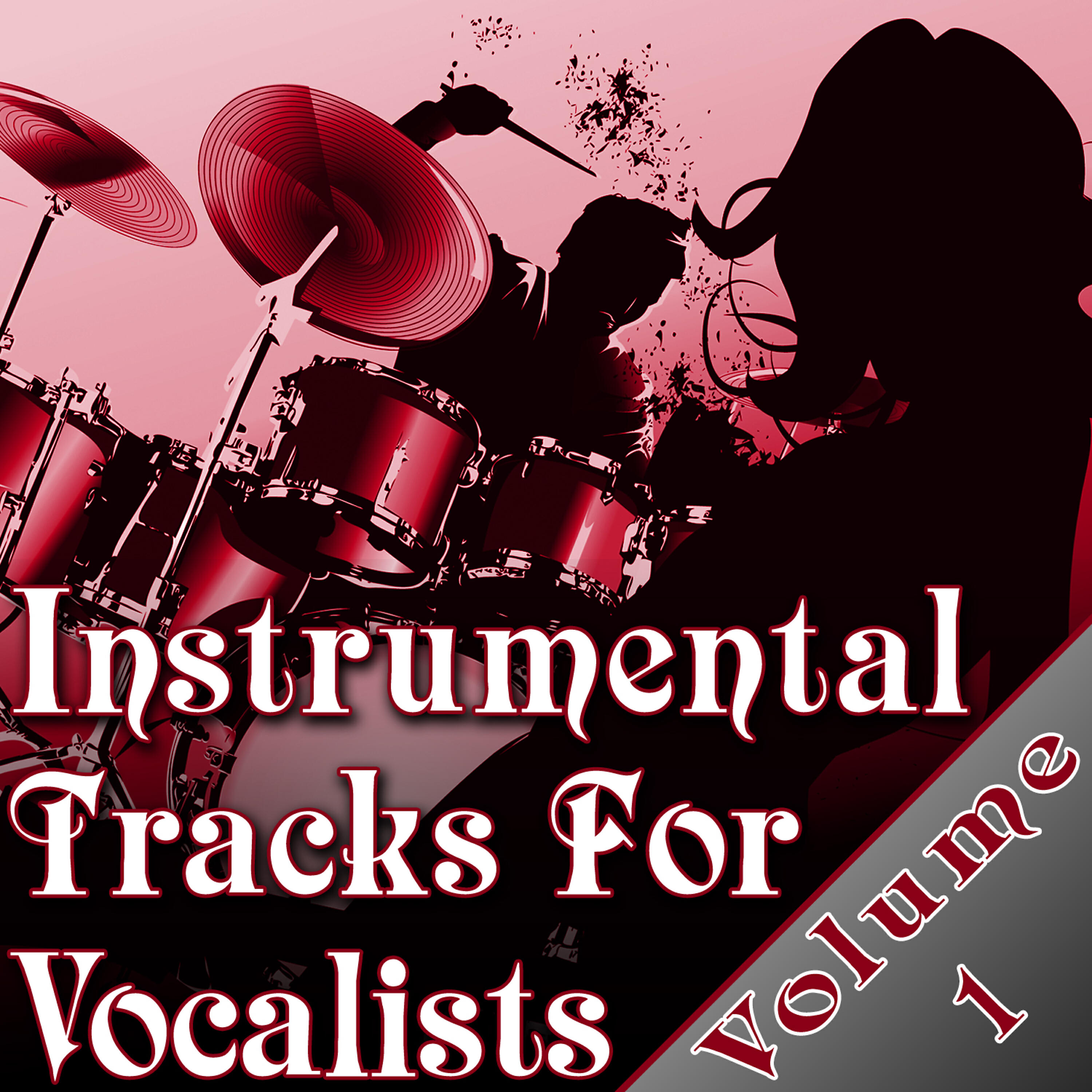 Релиз Instrumental Tracks For Vocalists Vol. 1 - Instrumental Backing Tracks For Singers Minus Vocals