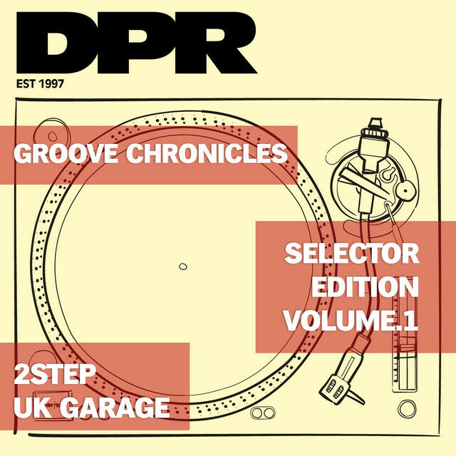 Релиз Groove Chronicles Selector Edition, Vol. 1 (2Step Uk Garage)