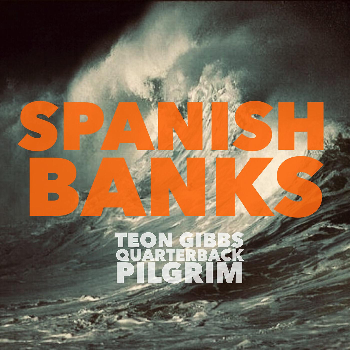 Релиз Spanish Banks (feat. Quarterback & Pilgrim)