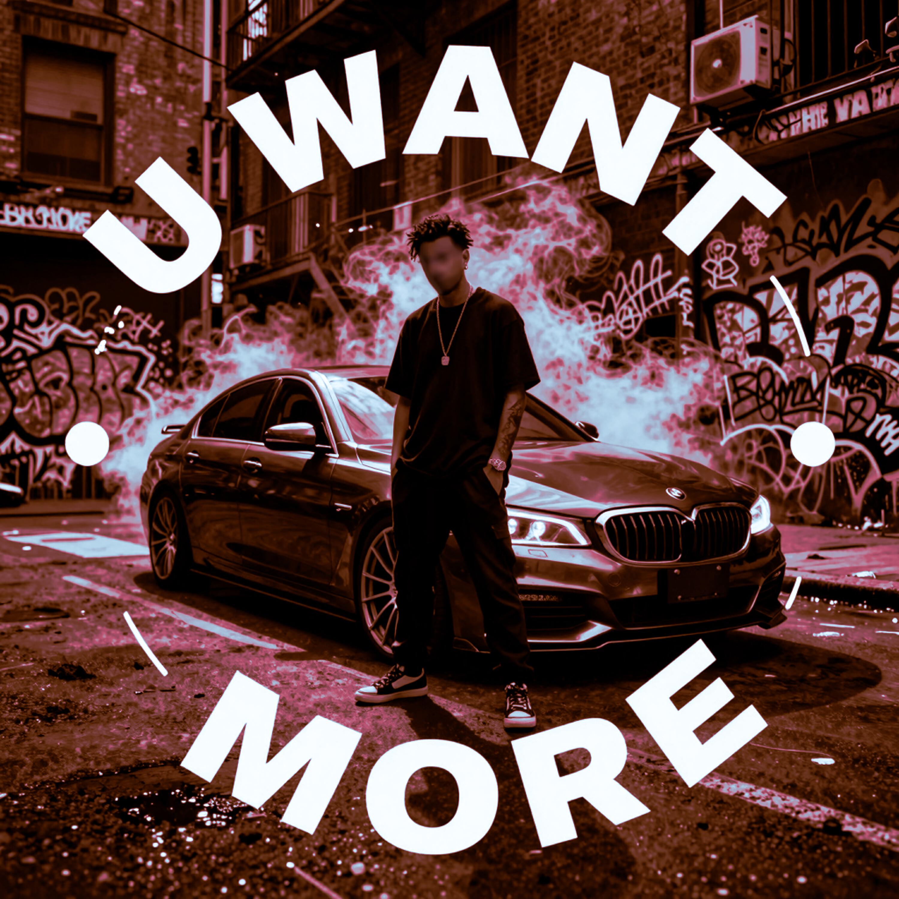 Релиз U WANT MORE