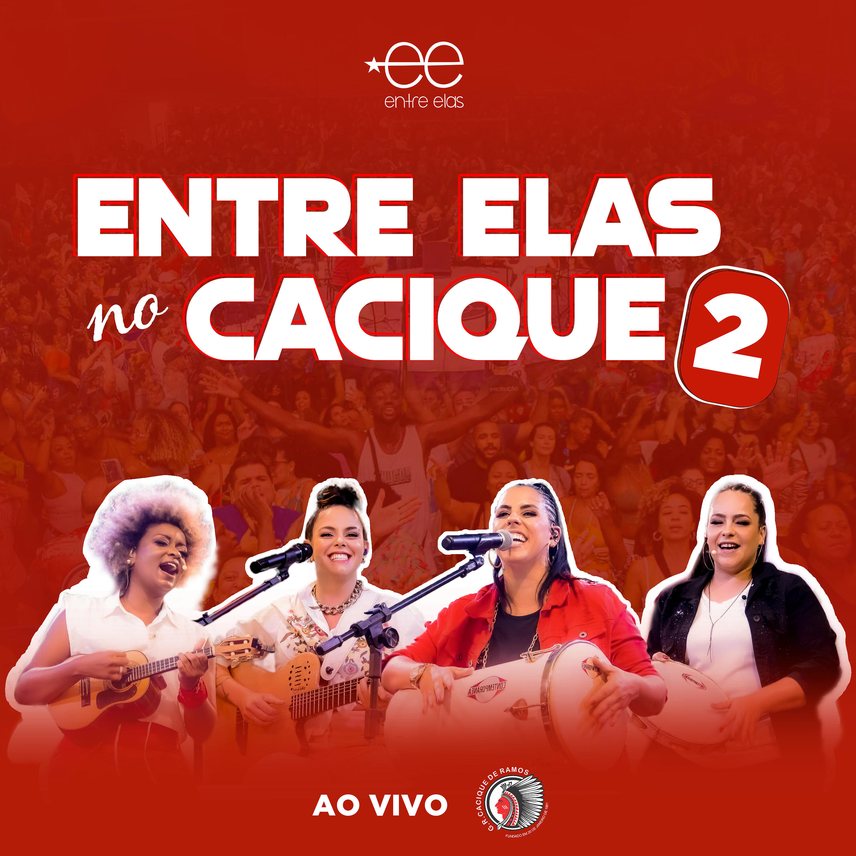 Релиз Entre Elas no Cacique 2 (Ao Vivo)
