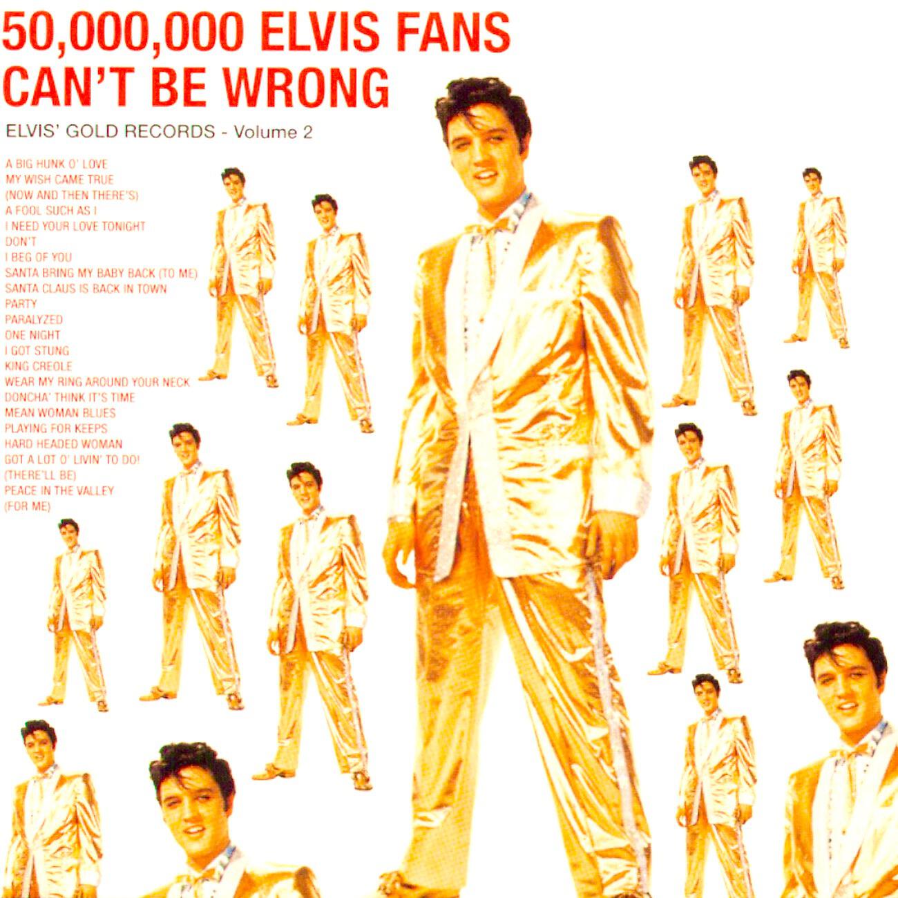Релиз 50,000,000 Elvis Fans Can't Be Wrong!
