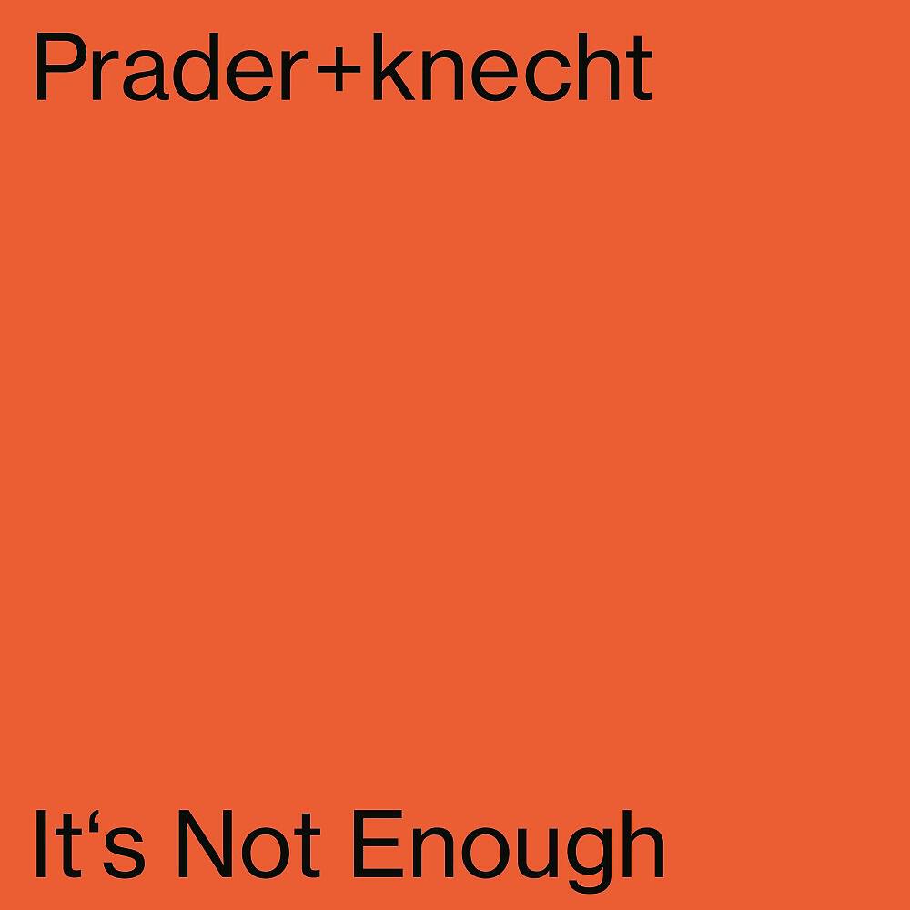 Релиз It's Not Enough