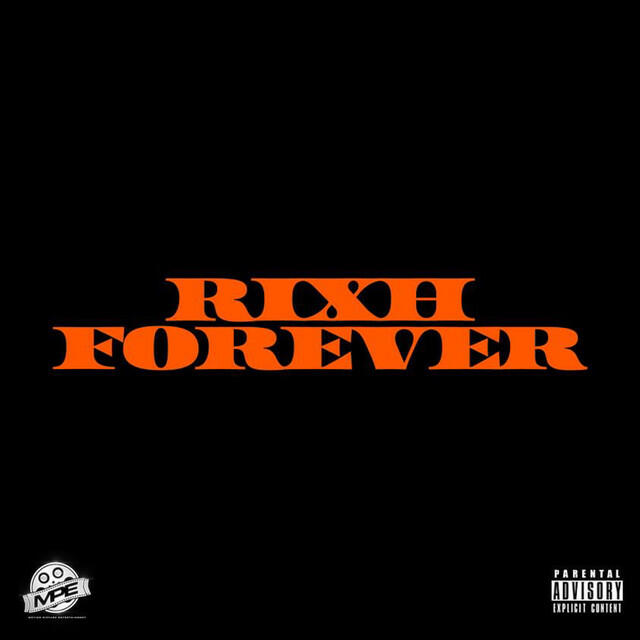 Релиз Rixh Forever