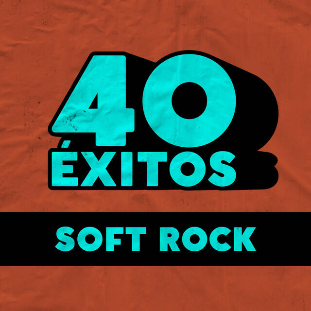 Релиз 40 Éxitos: Soft Rock
