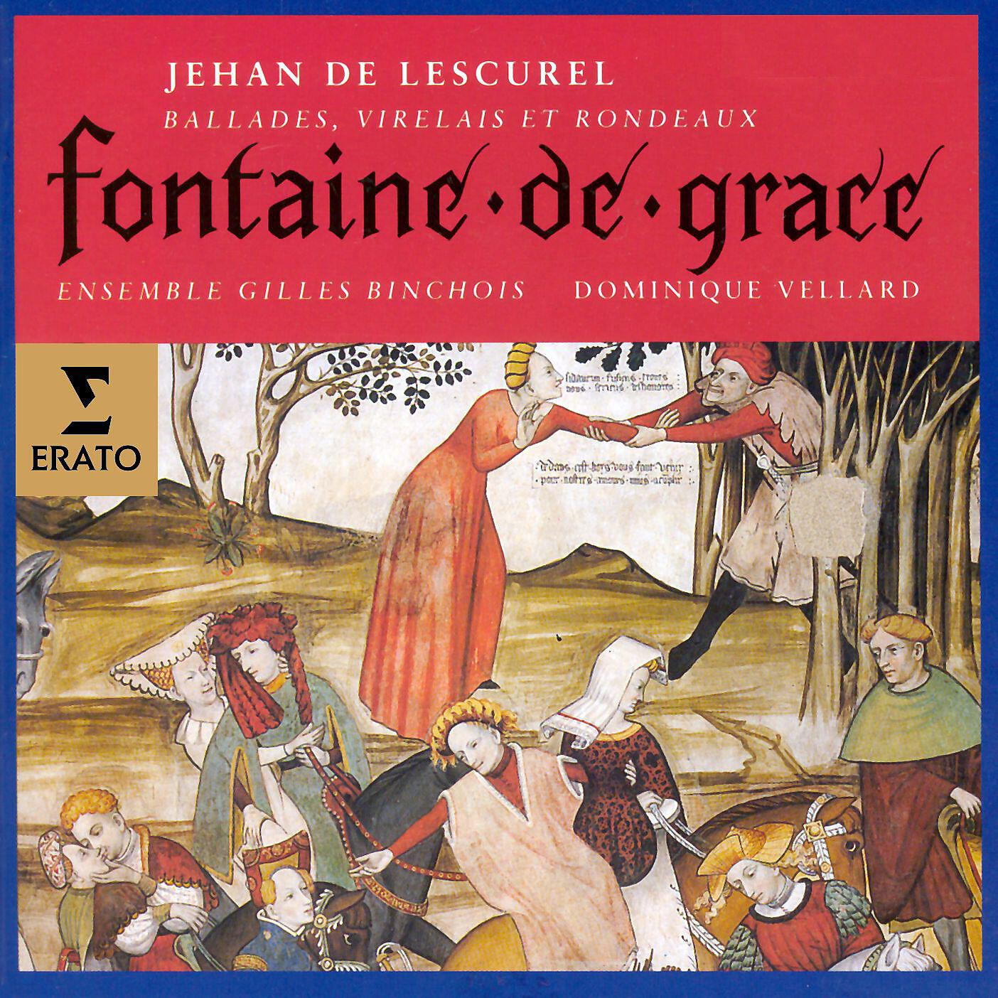 Релиз Jehan de Lescurel - Fontaine de Grace (Ballades, virelais et rondeaux)