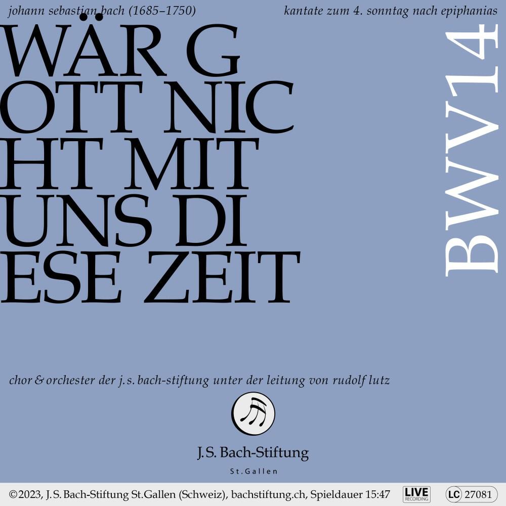 Orchester der J.S. Bach-Stiftung, Rudolf Lutz, Sören Richter - Wär Gott nicht mit uns diese Zeit, BWV 14: III. Rezitativ (Tenor) - Ja, hätt es Gott nur zugegeben