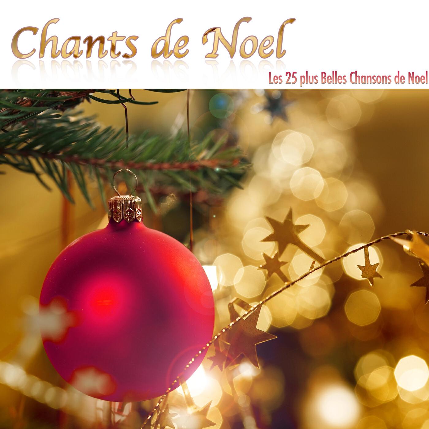 Релиз Chants de Noel - Les 25 plus Belles Chansons de Noel et Musique Noël; Mettant en Vedette Musique de Piano Classique, Jeux de Musique et Musique au Piano