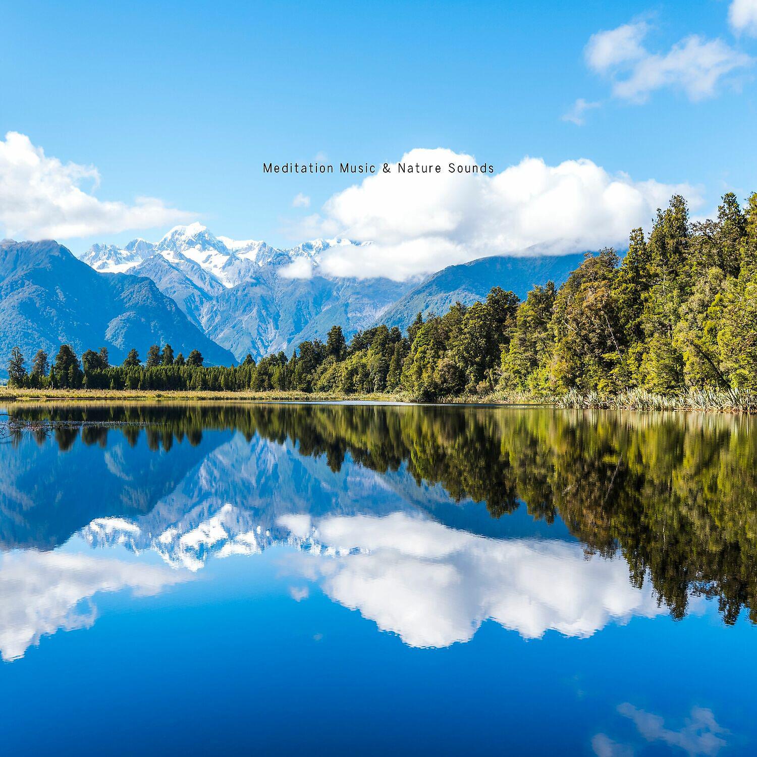 Релиз Meditation Music & Nature Sounds