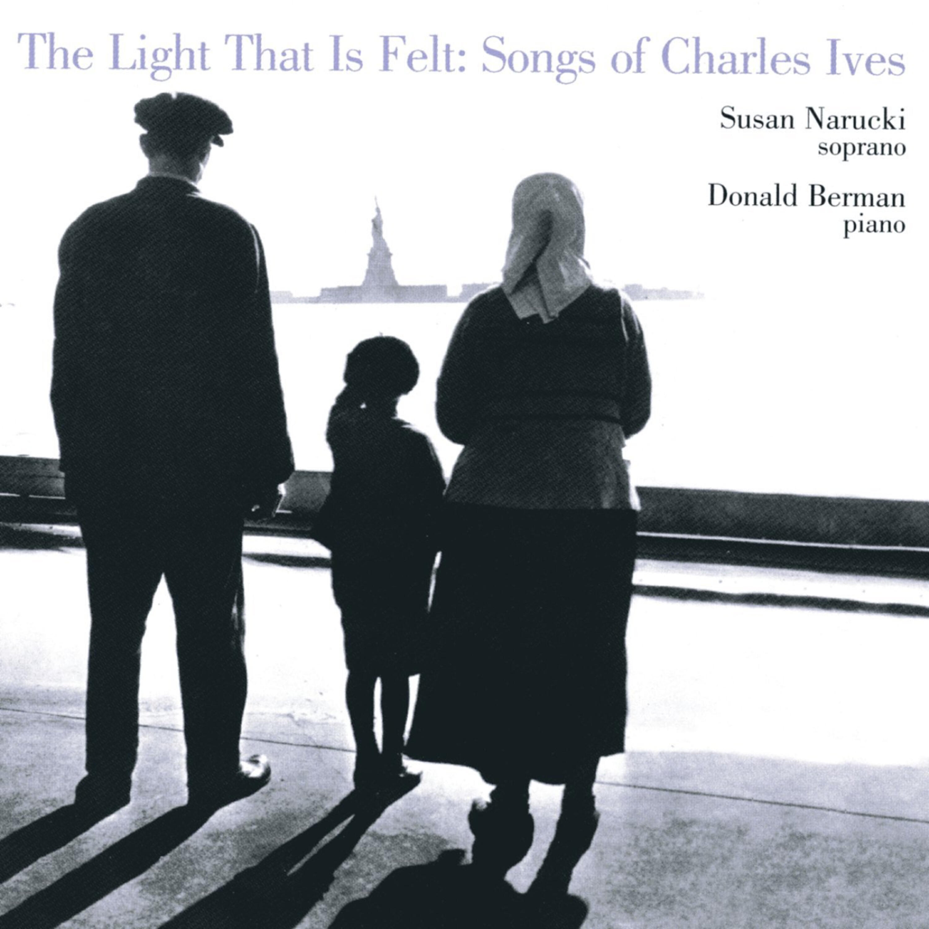 Релиз The Light That is Felt: Songs of Charles Ives