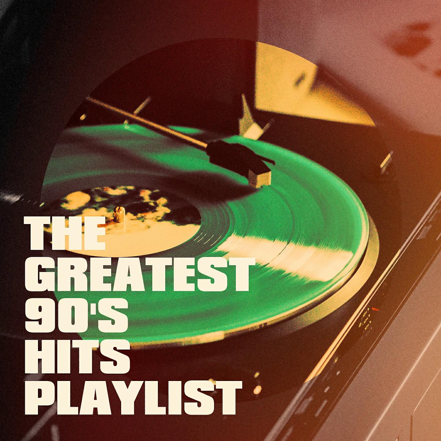 Релиз The Greatest 90's Hits Playlist