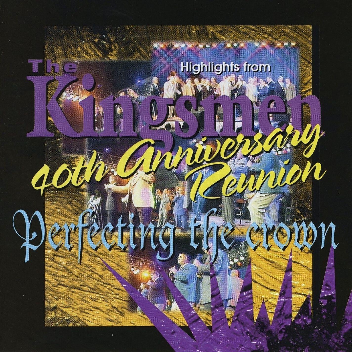 Постер альбома 40th Anniversary Reunion - Perfecting the Crown