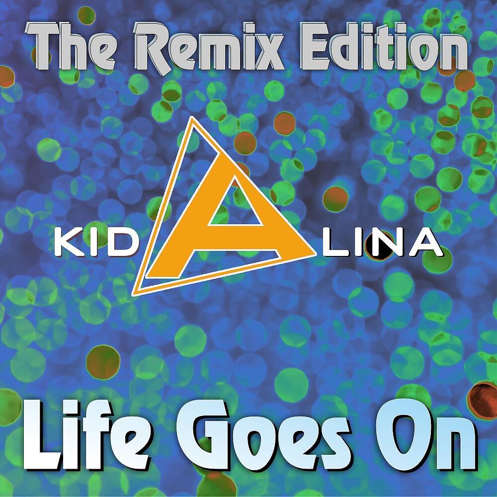 Релиз Life Goes On (The Remix Edition)