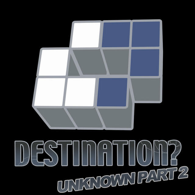 Релиз Destination? Unknown Part 2