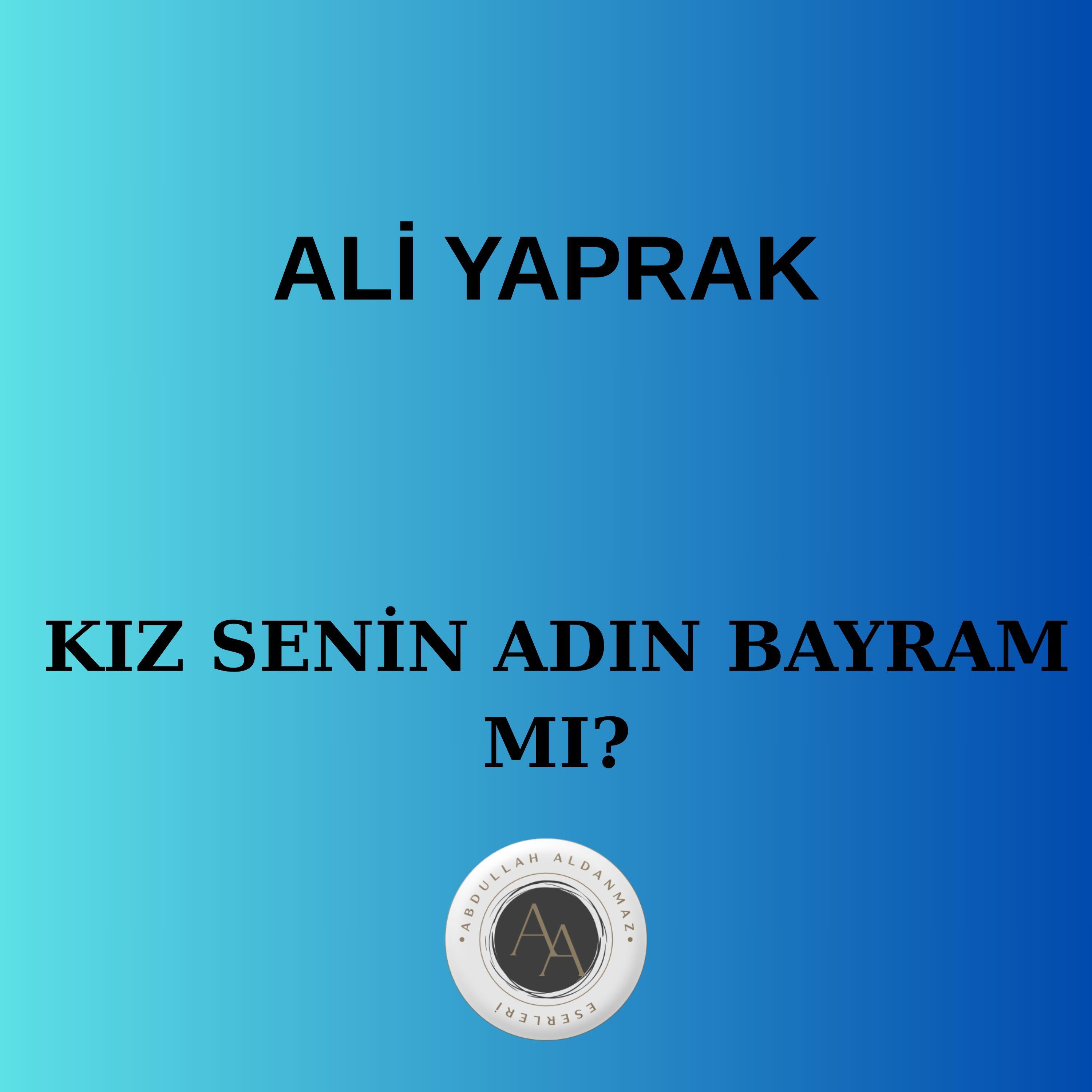 Релиз Kız senin adın bayram mı