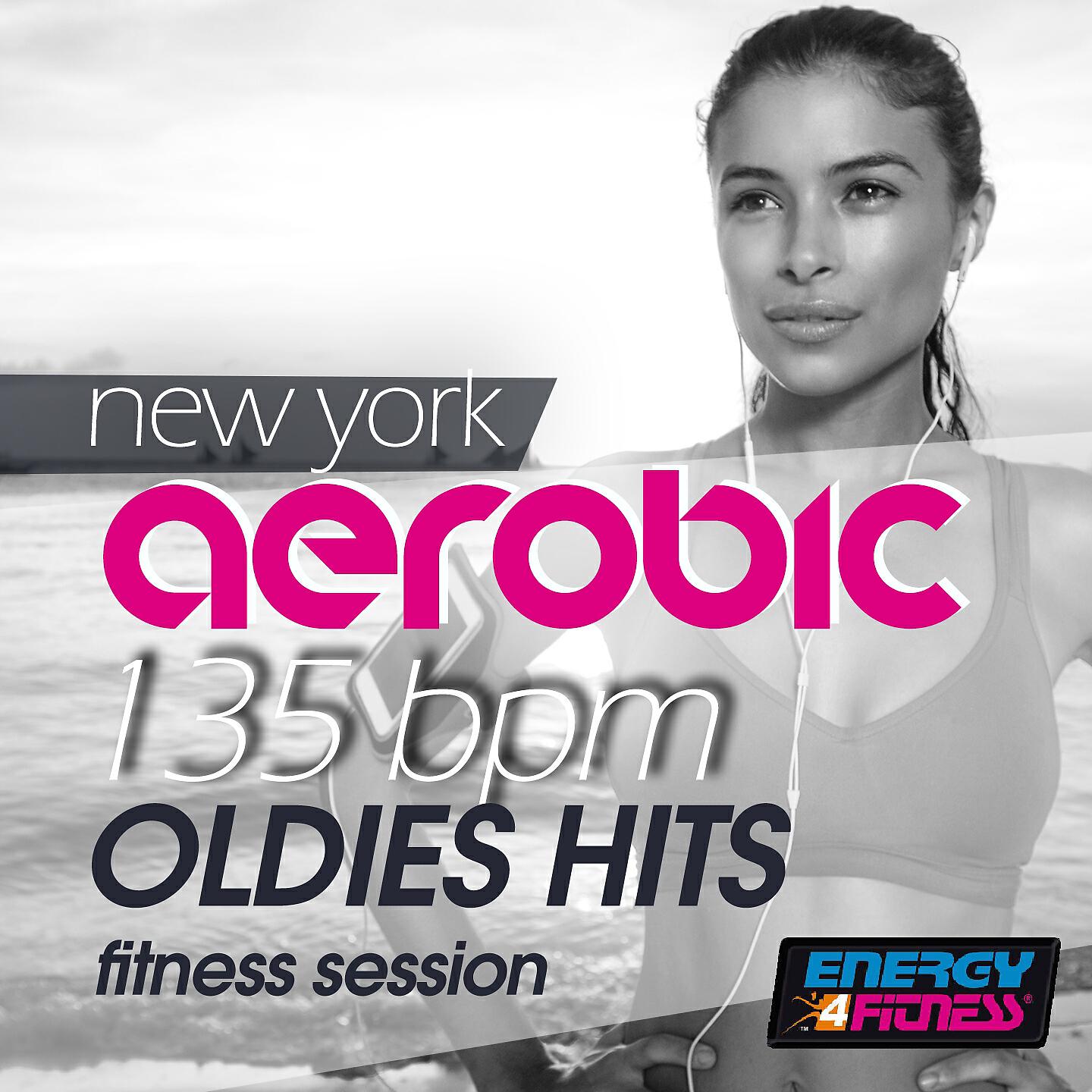 Постер альбома New York Aerobic 135 BPM Oldies Hits Fitness Session