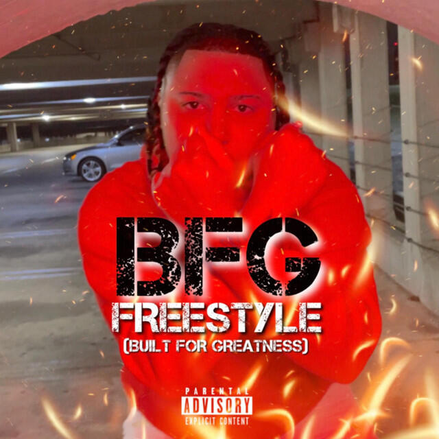 Релиз BFG (Built For Greatness) Freestyle