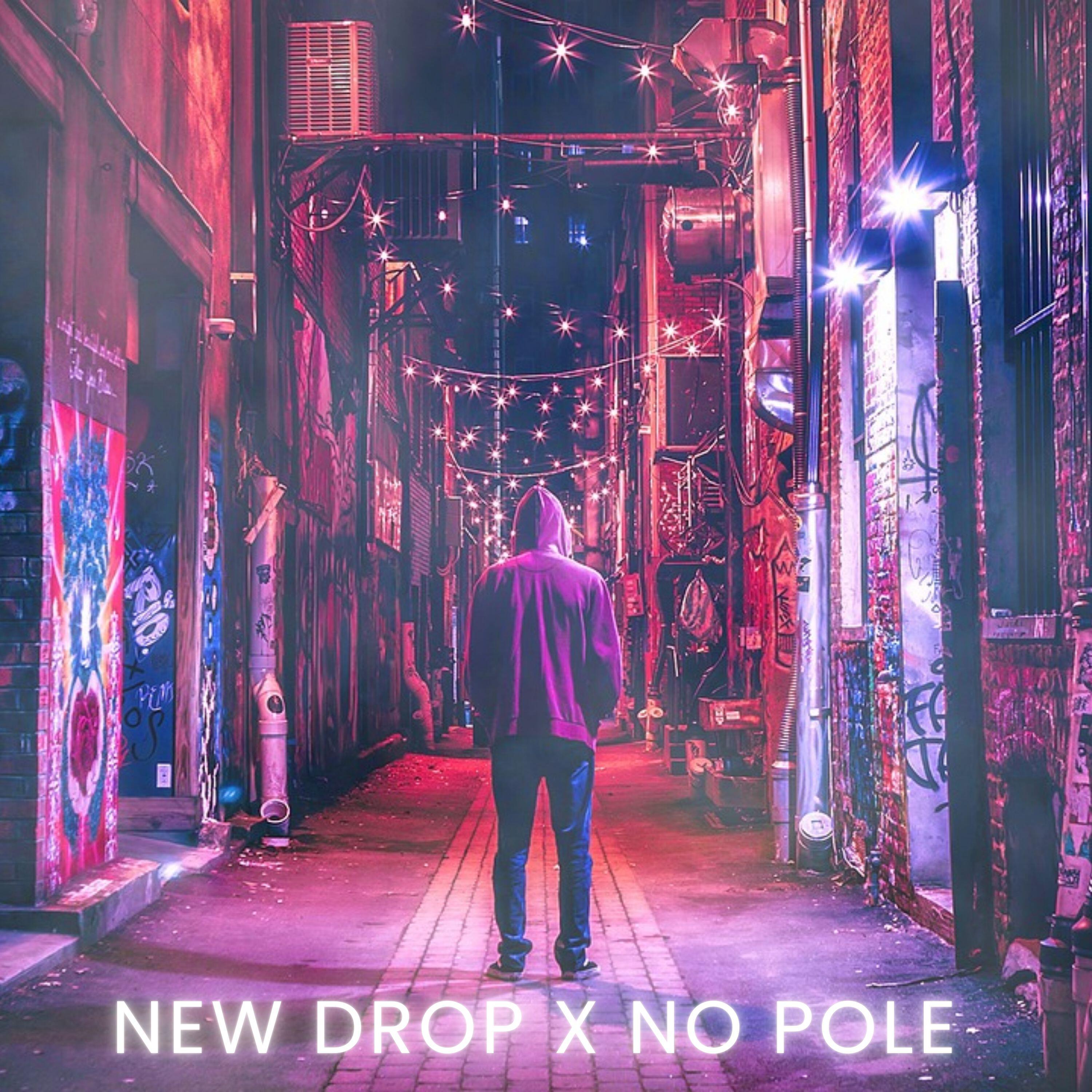 Релиз New Drop x No Pole