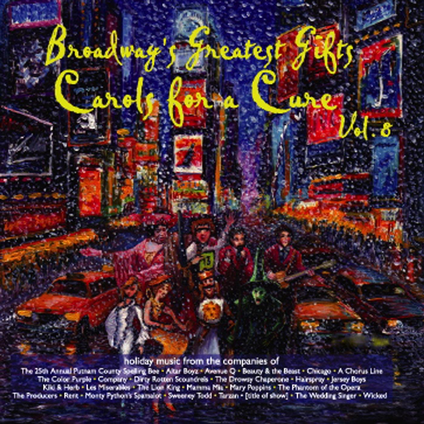 Релиз Broadway's Greatest Gift: Carols for a Cure, Vol. 8, 2006