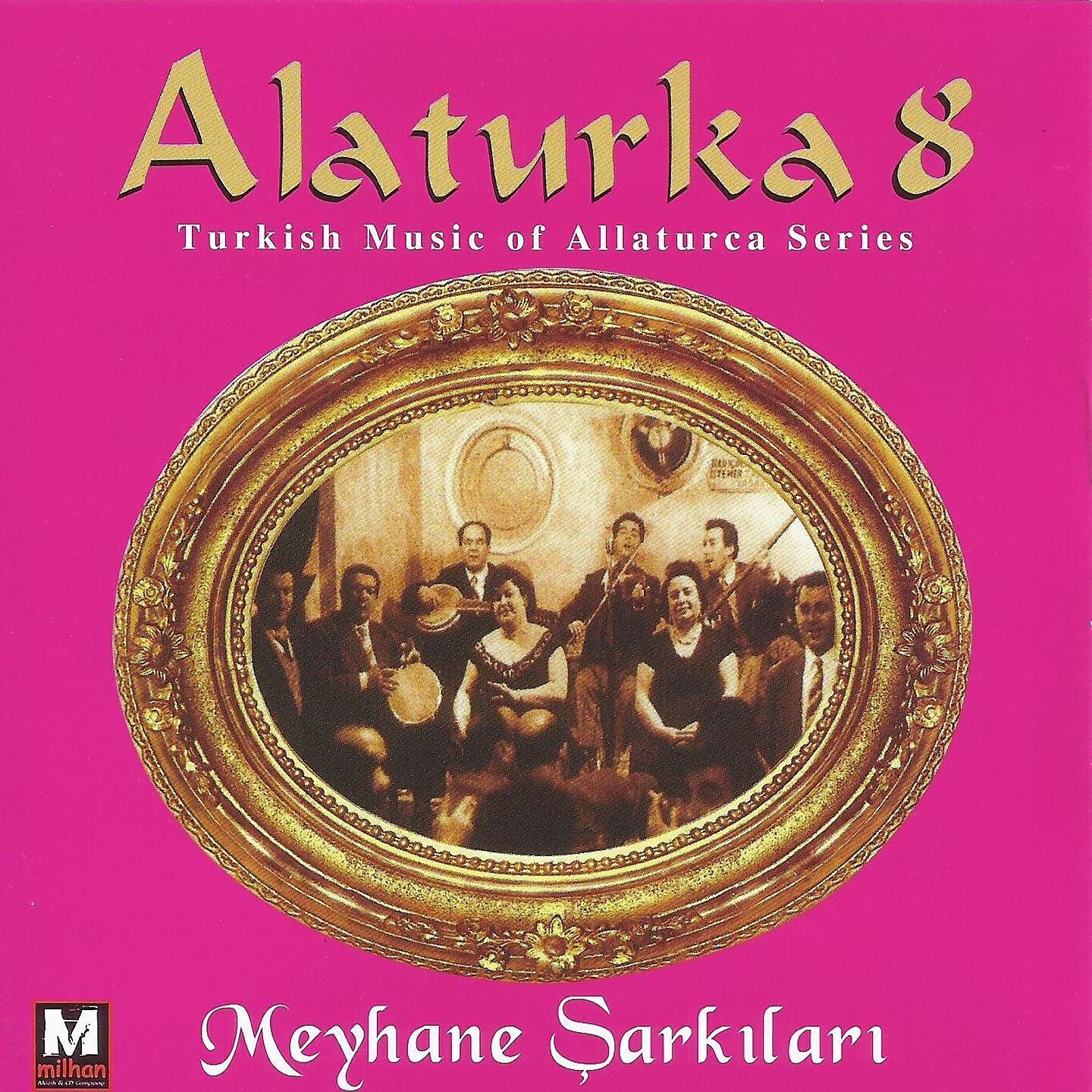Релиз Alaturka Meyhane Şarkıları; Vol. 8