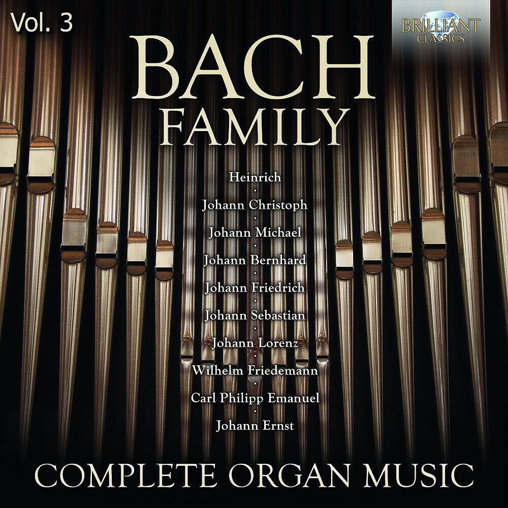 Релиз Bach Family: Complete Organ Music, Vol. 3
