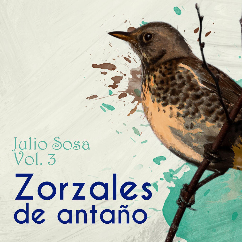 Релиз Zorzales de Antaño - Julio Sosa, Vol. 3