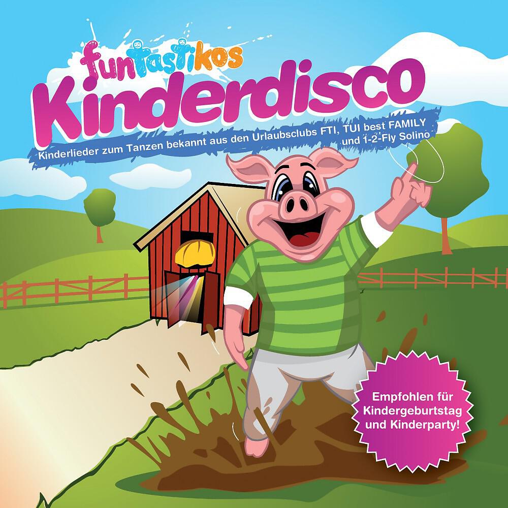 Релиз Kinderdisco (Kinderlieder zum Tanzen bekannt aus den Urlaubsclubs FTI, TUI best FAMILY und 1-2-Fly Solino)