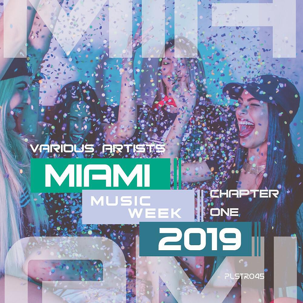 Релиз Miami Music Week 2019 - Chapter One