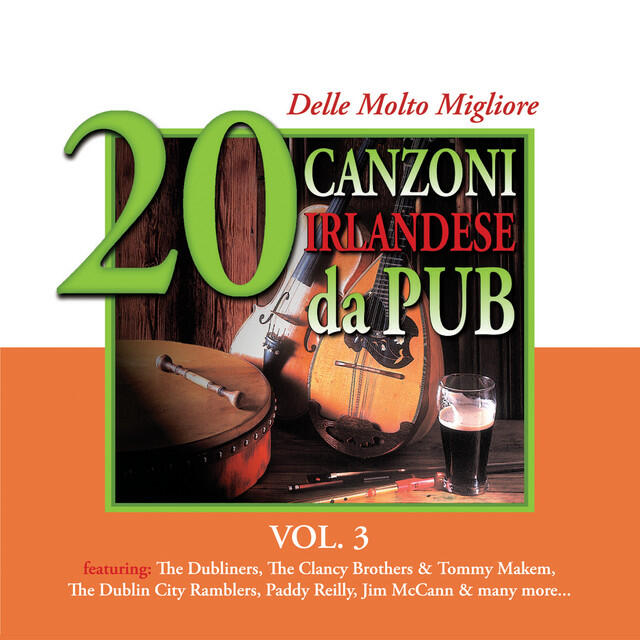 Релиз 20 delle Molto Migliore Canzoni Irlandese da Pub, Vol. 3