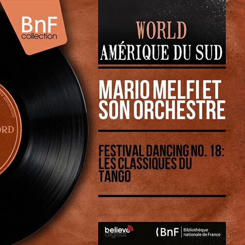 Релиз Festival dancing no. 18: Les classiques du tango (Mono Version)