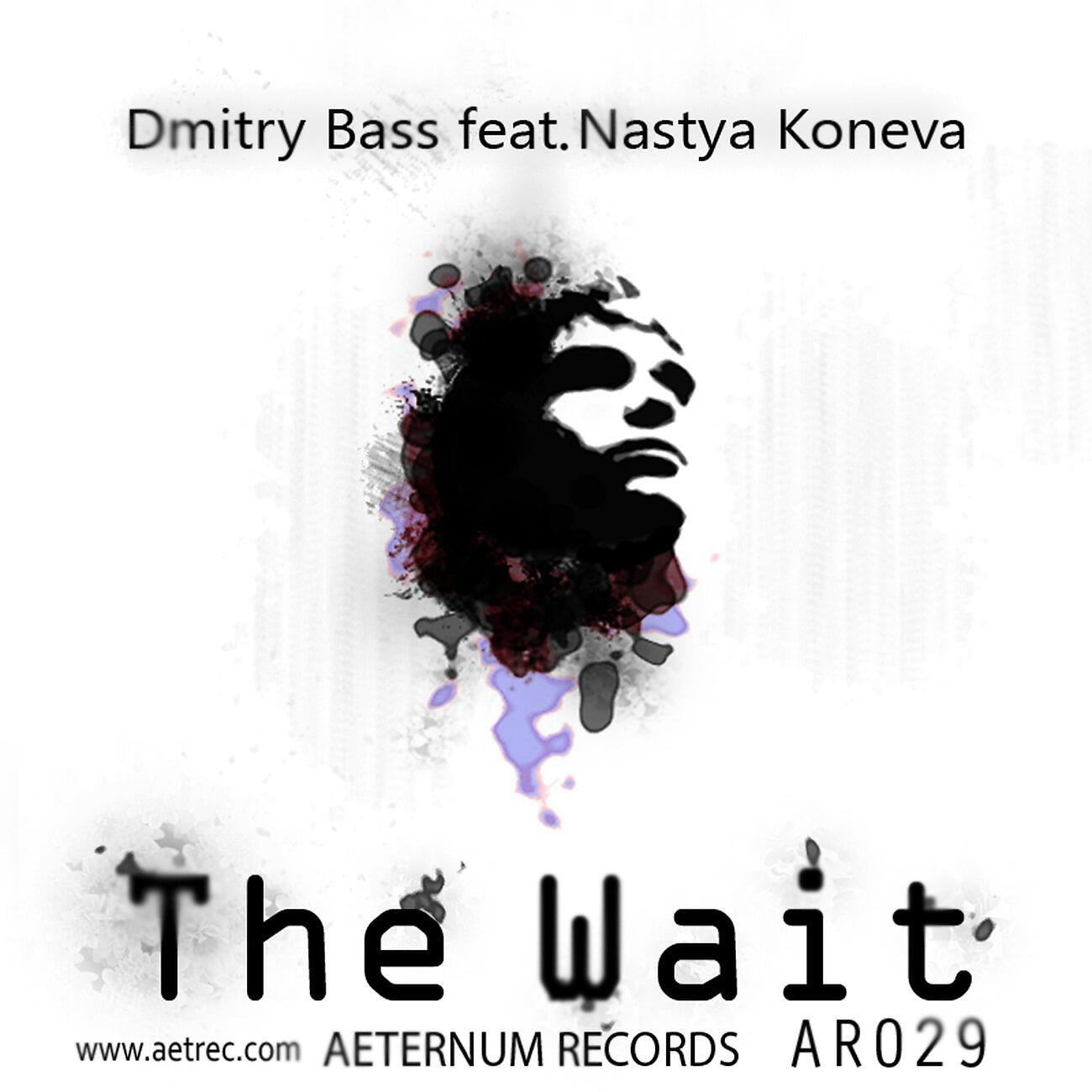 Релиз Dmitry Bass Feat Nastya Koneva - The Wait