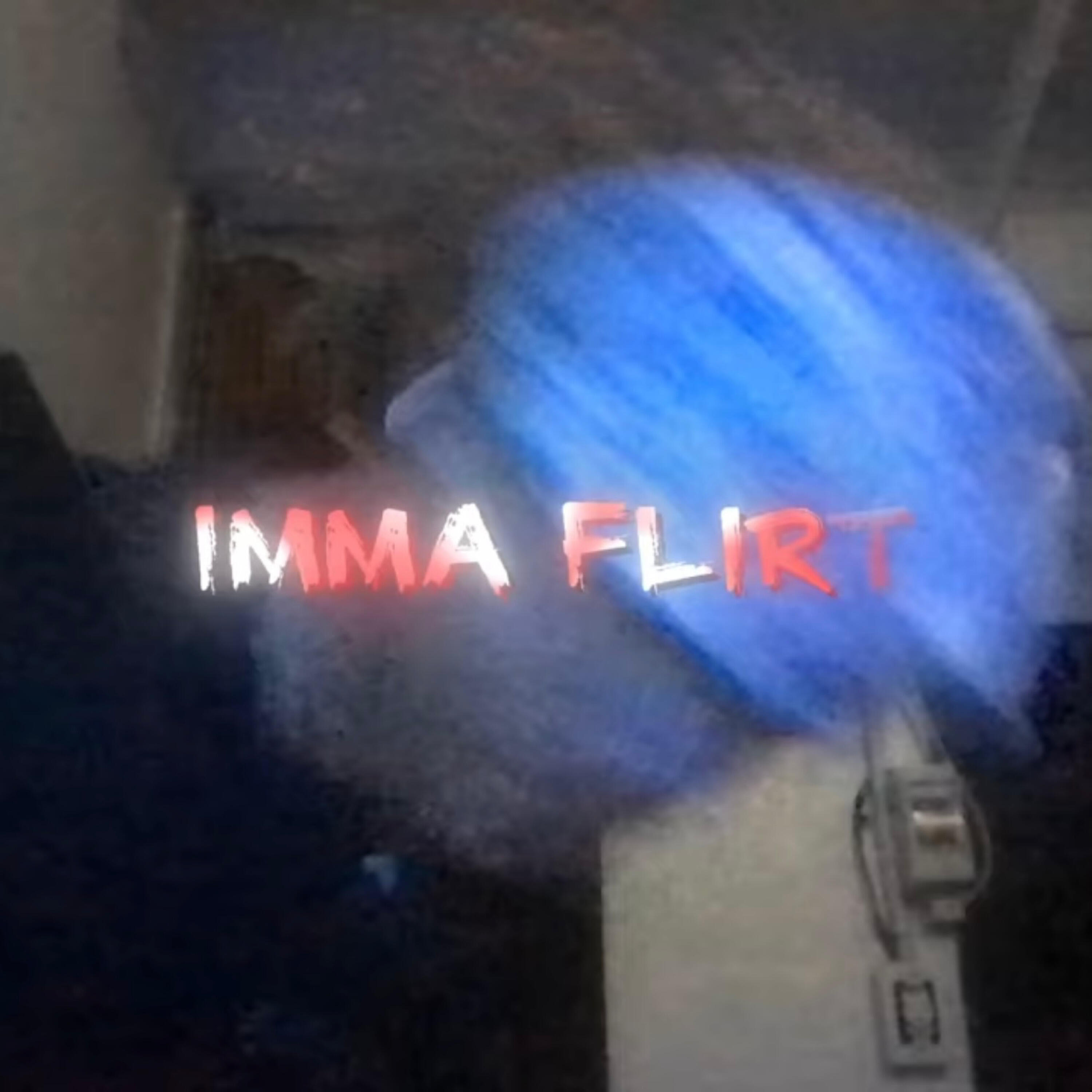 Релиз IMMA FLIRT