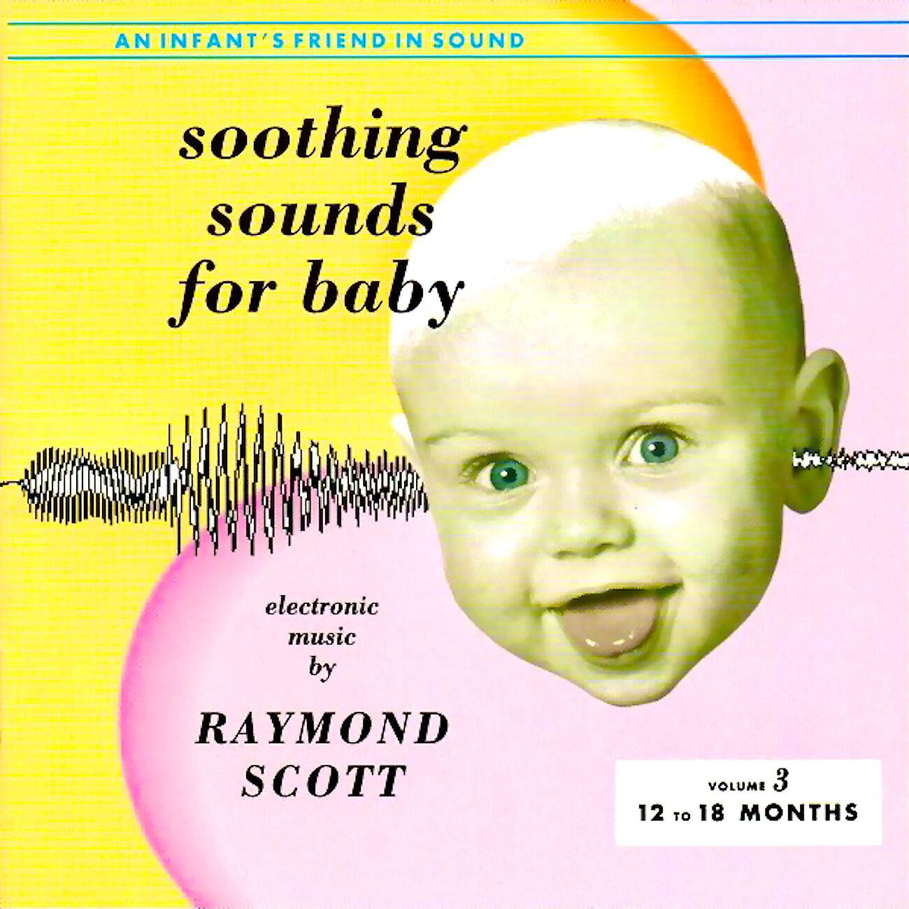 Релиз Soothing Sounds For Baby Volume 3 (12 to 18 Months)