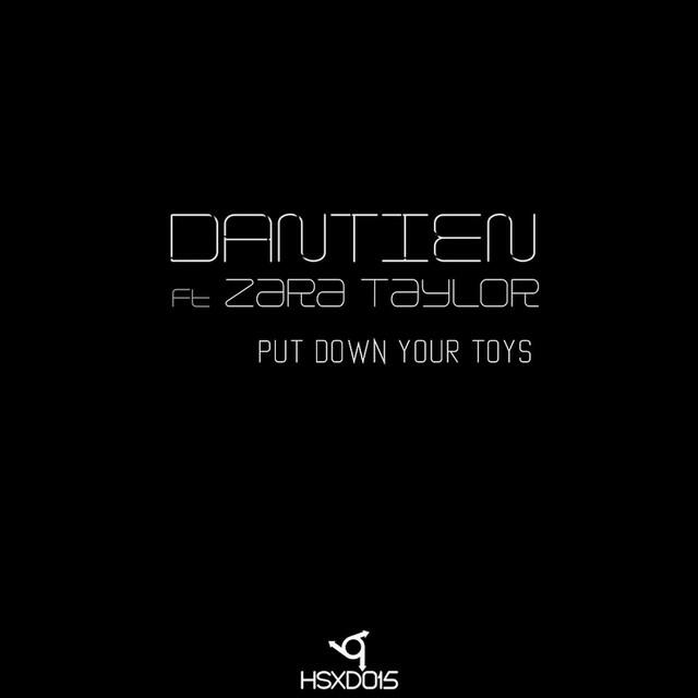 Релиз Put Down Your Toys (feat Zara Taylor)