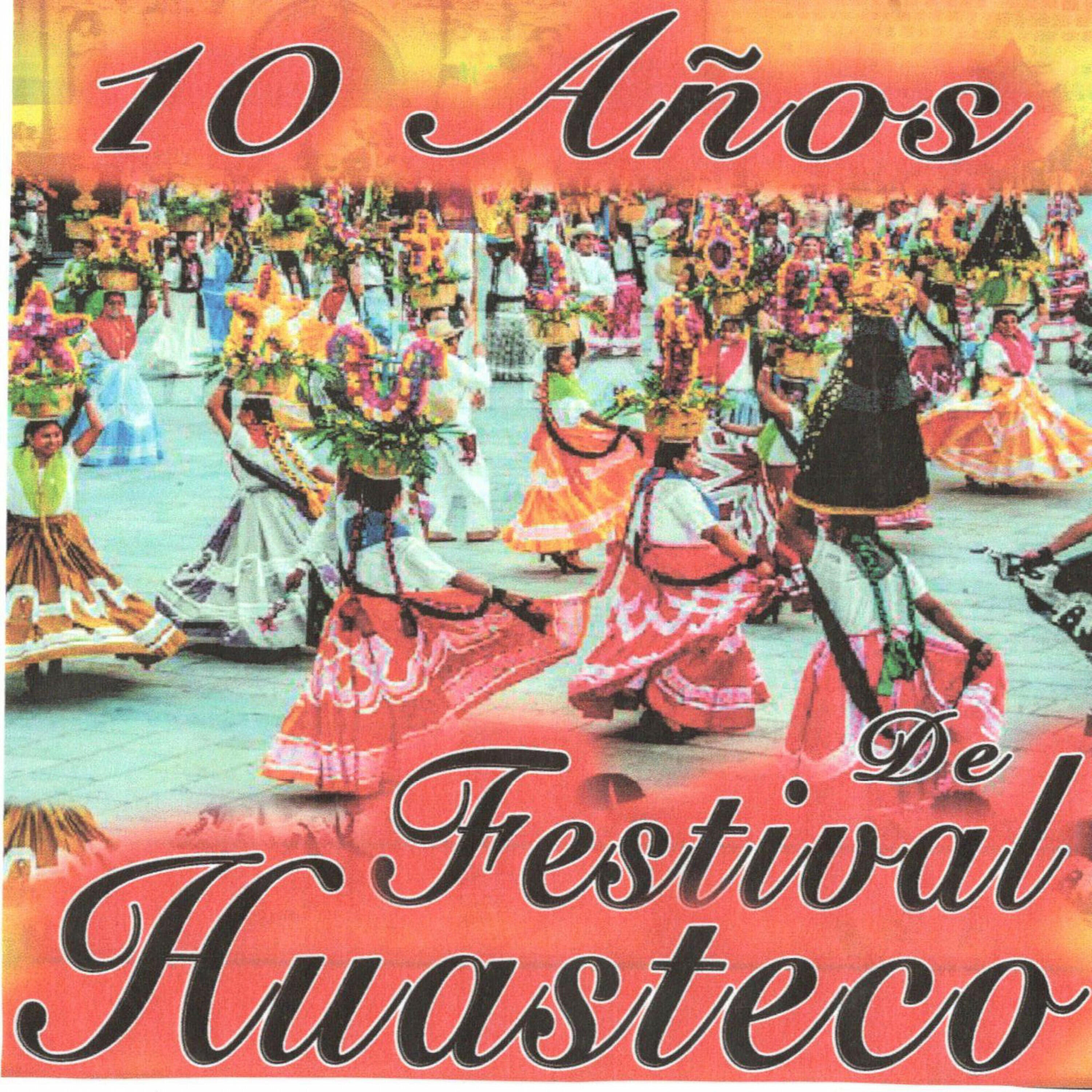 Релиз 10 Años de Festival Huasteco