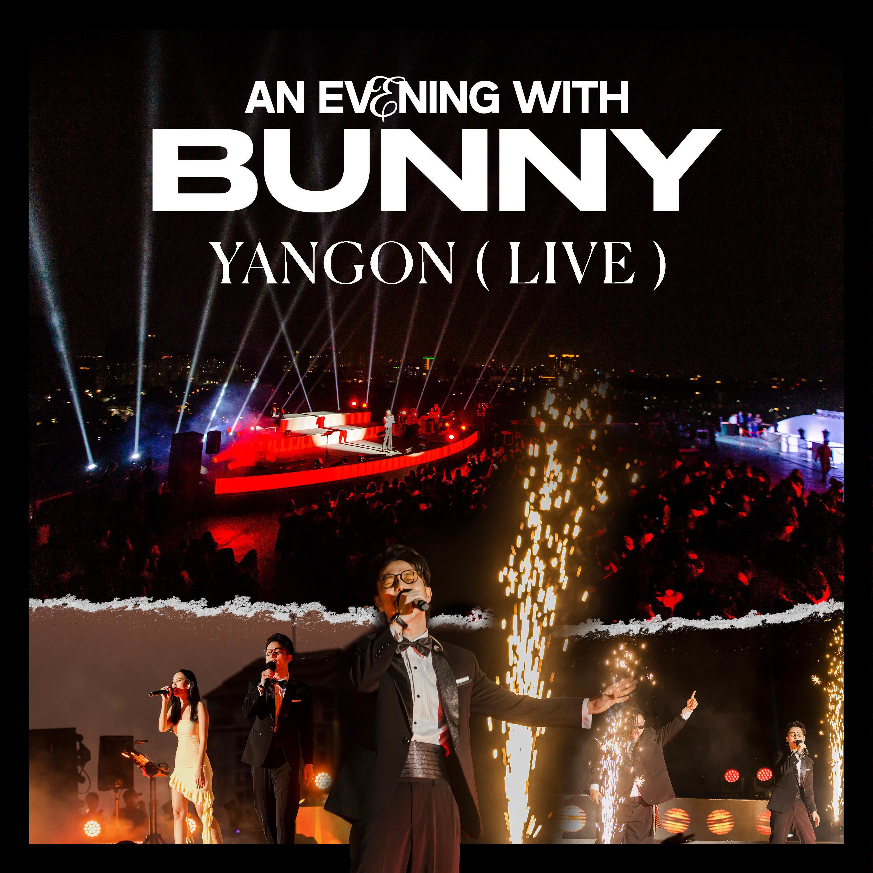 Релиз An Evening with Bunny: Rooftop Experience Yangon (Live)