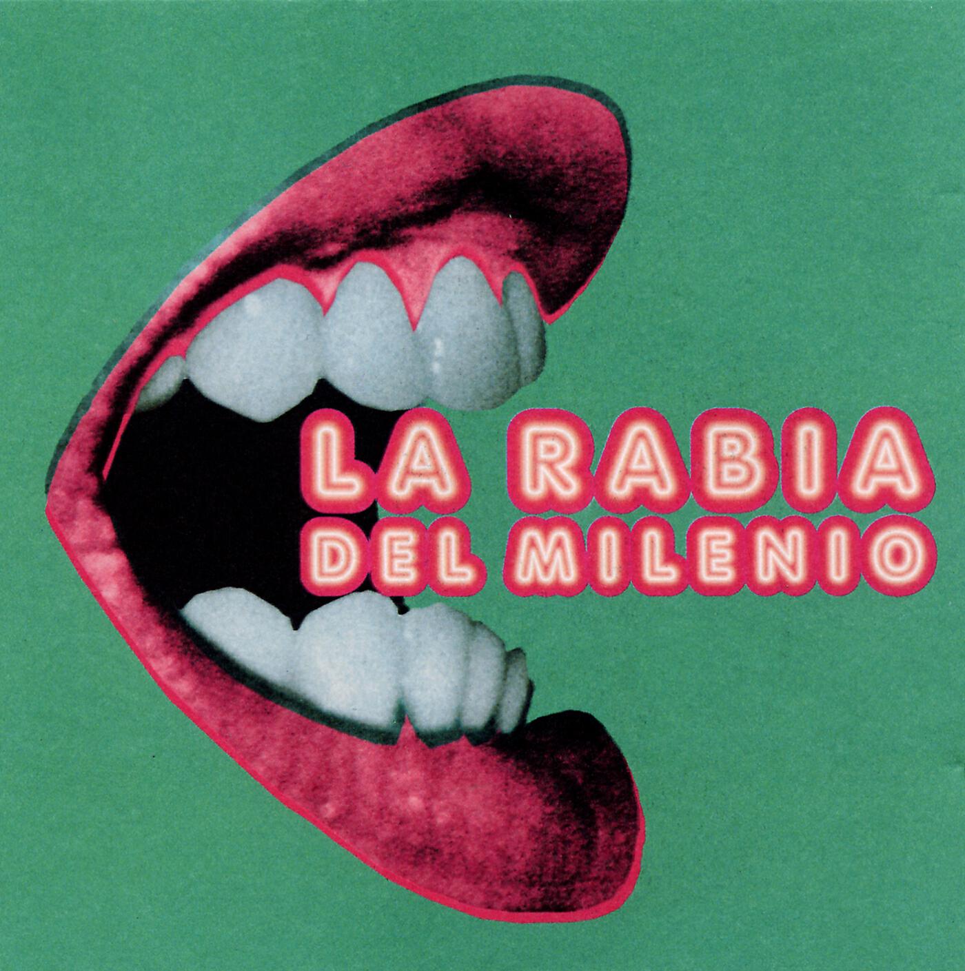 Релиз La Rabia Del Milenio