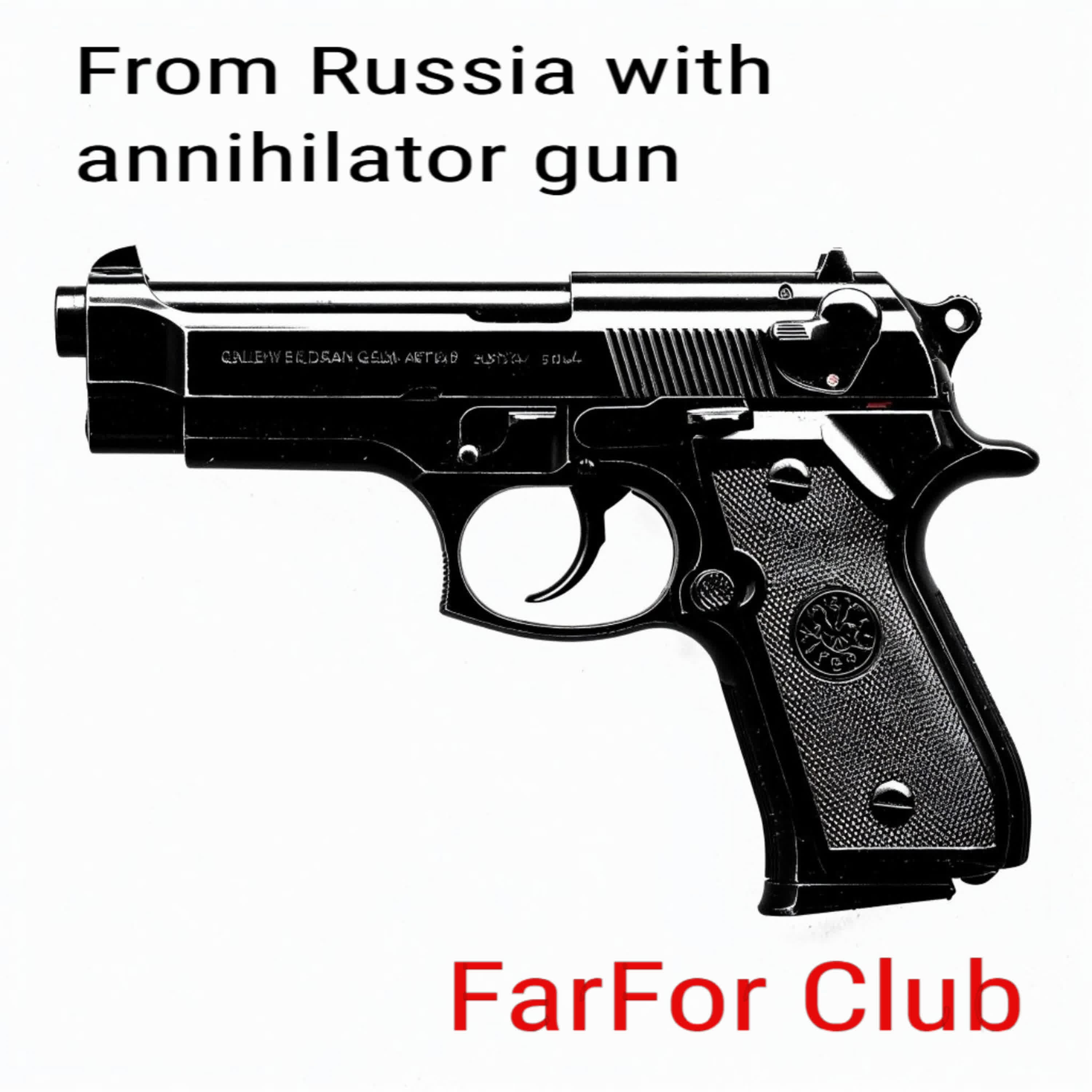 Релиз From Russia with annihilator gun