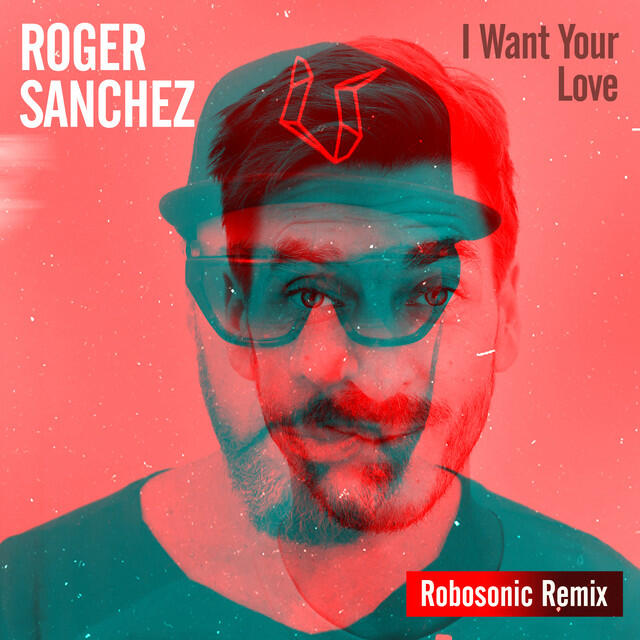 Релиз I Want Your Love (Robosonic Remix)