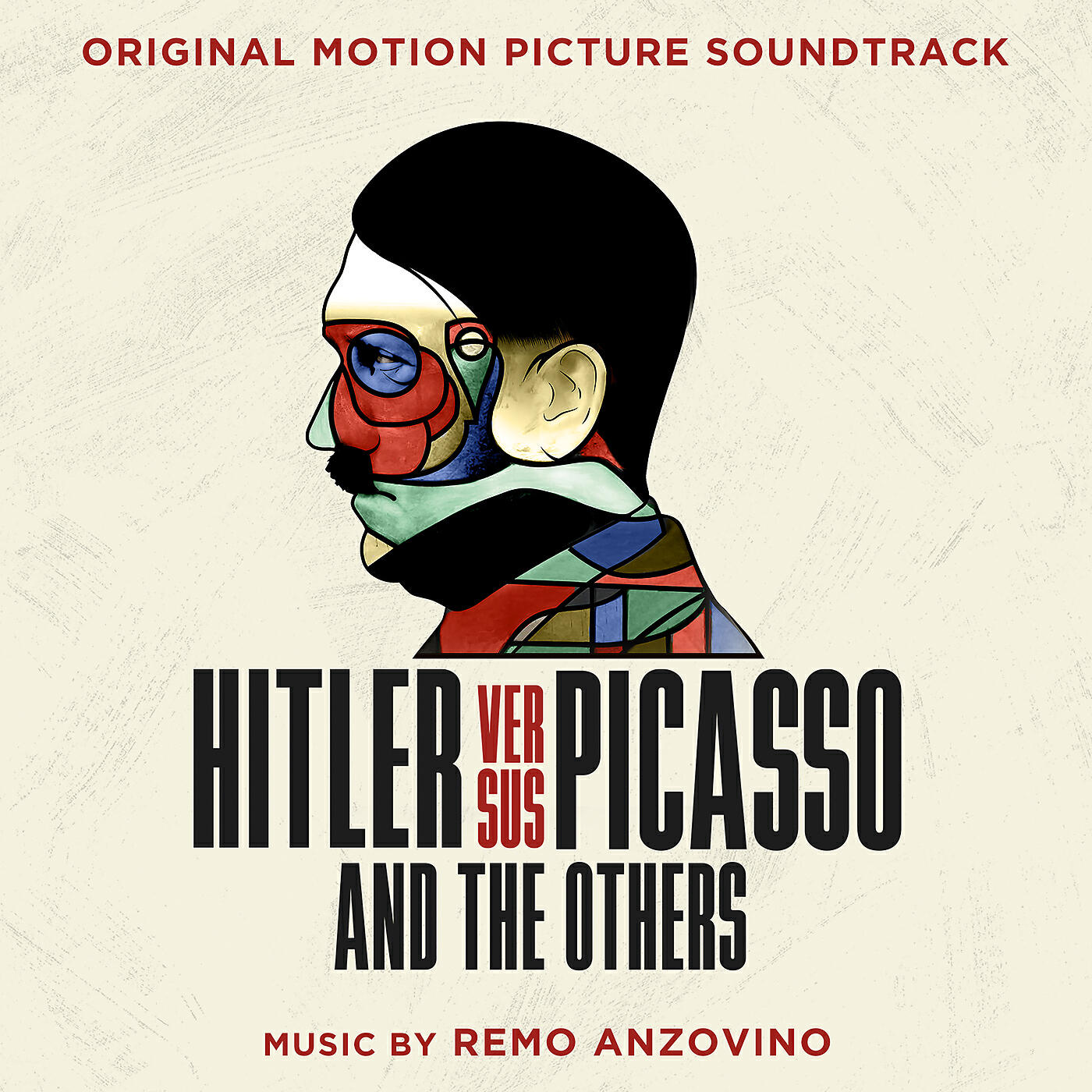 Постер альбома Hitler Versus Picasso and the Others (Original Motion Picture Soundtrack)