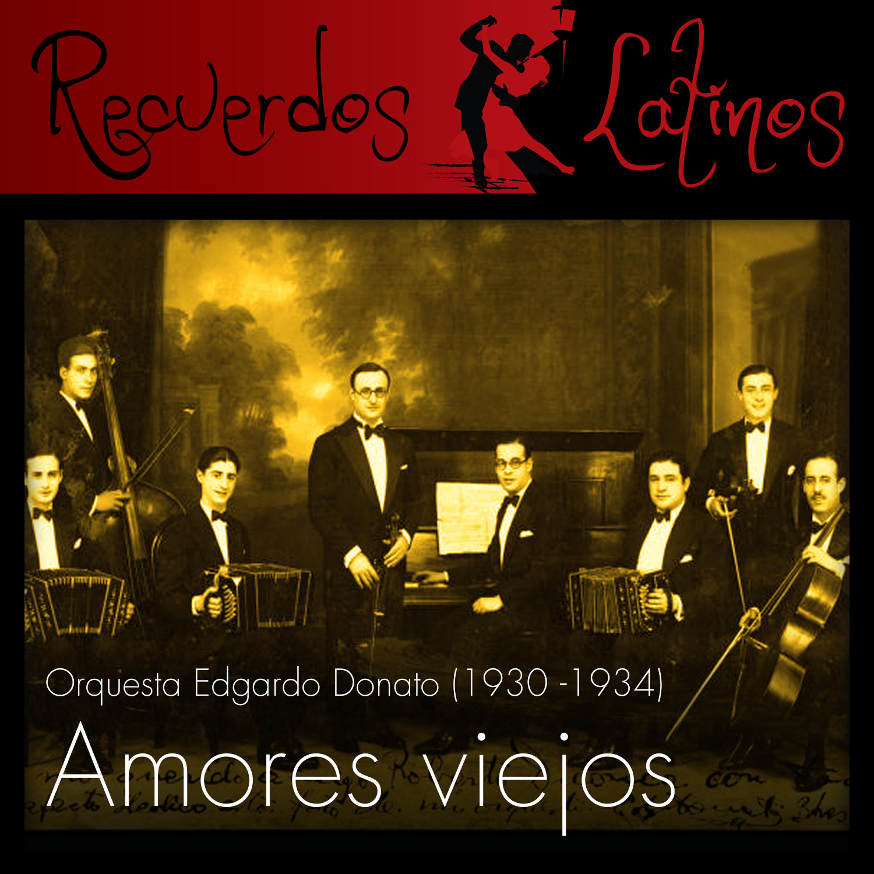 Релиз Amores Viejos, Orquesta Edgardo Donato (1930 - 1934)