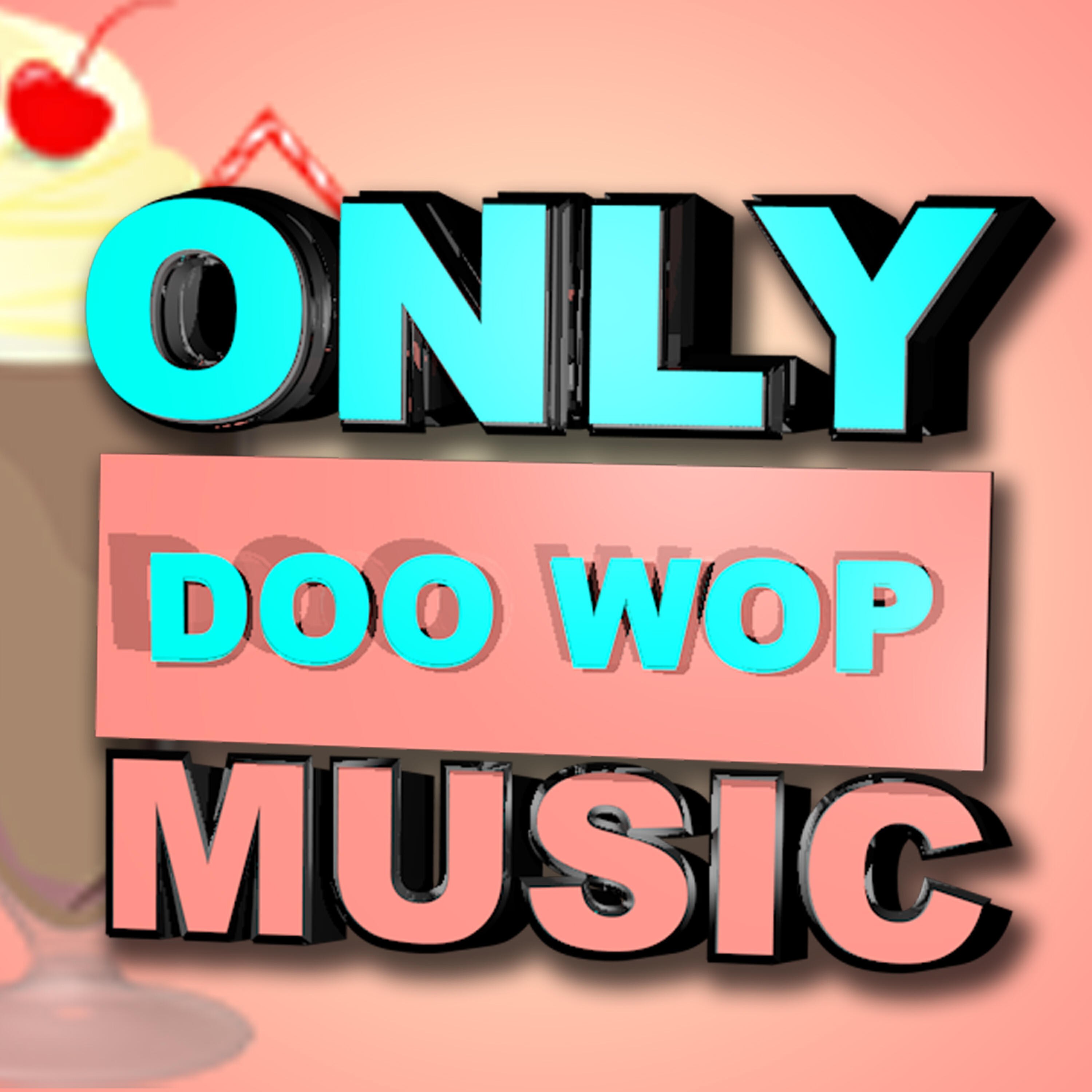Релиз Only Doo Wop Music