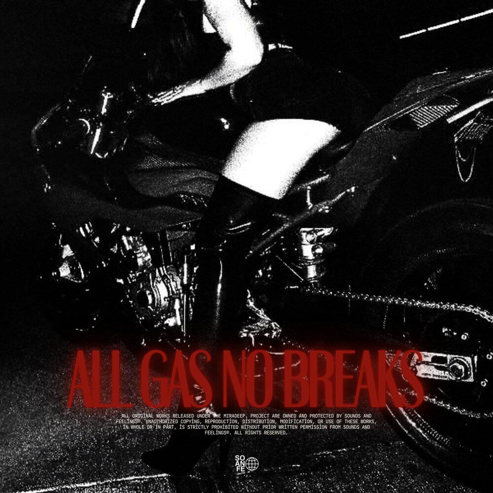 Релиз ALL GAS NO BREAKS