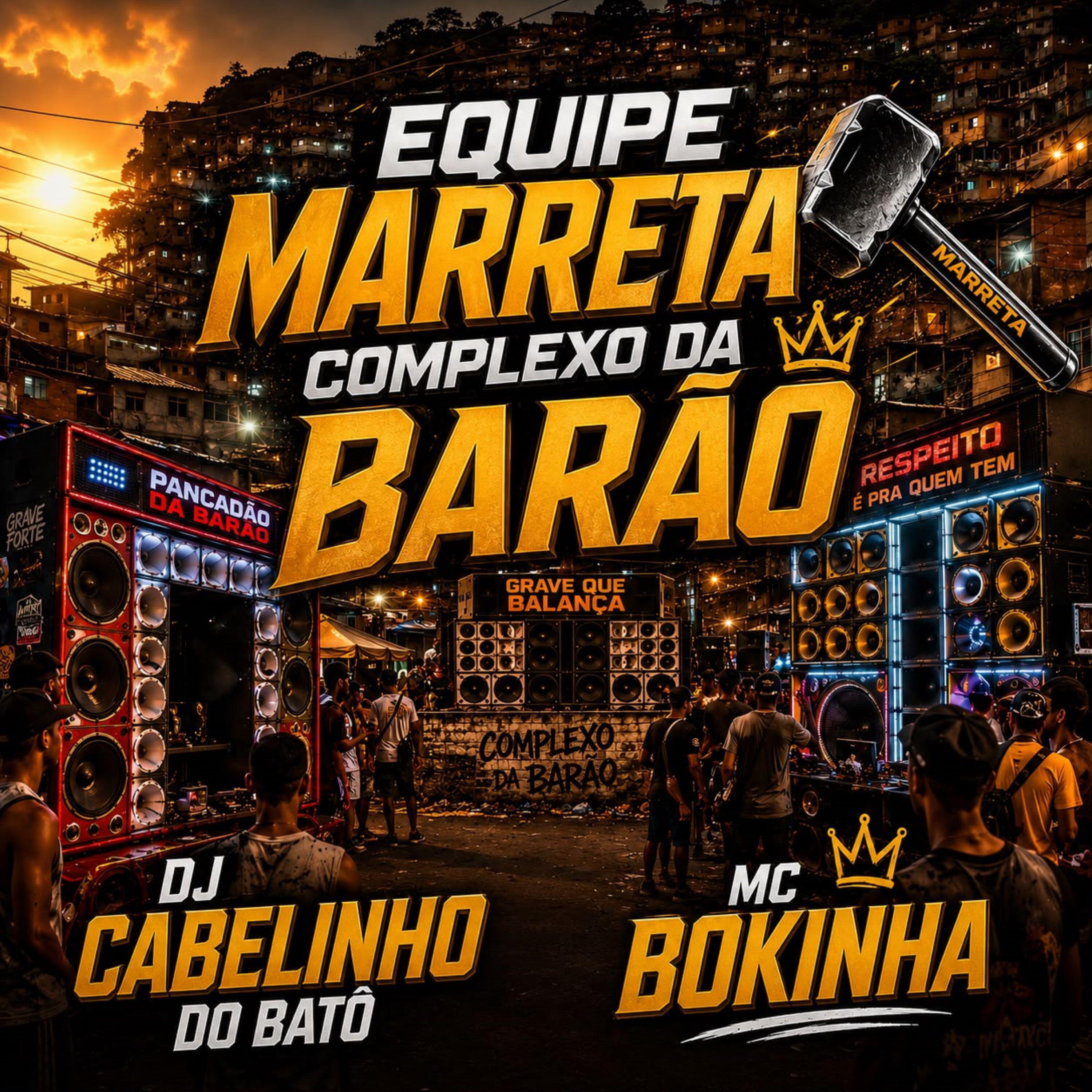 Релиз Equipe Marreta Complexo da Barão