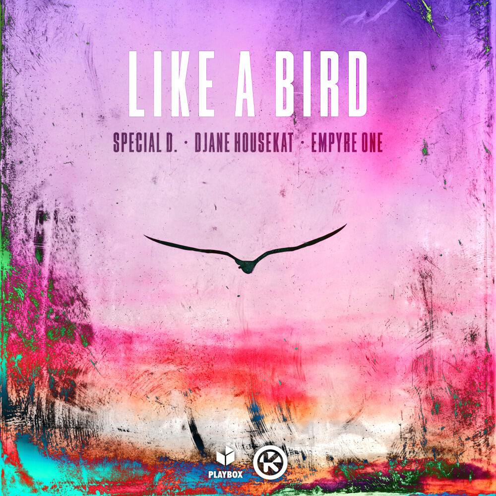 Скачать песню Special D., Djane HouseKat, Empyre One - Like a Bird бесплатно в MP3 для Android и iOS