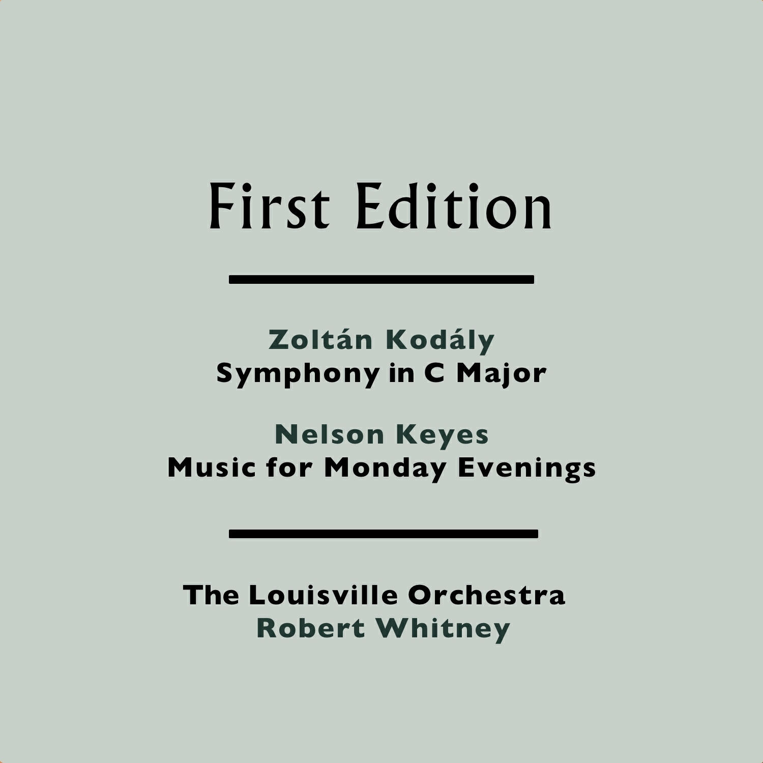 Релиз Zoltán Kodály: Symphony in C Major - Nelson Keyes: Music for Monday Evenings
