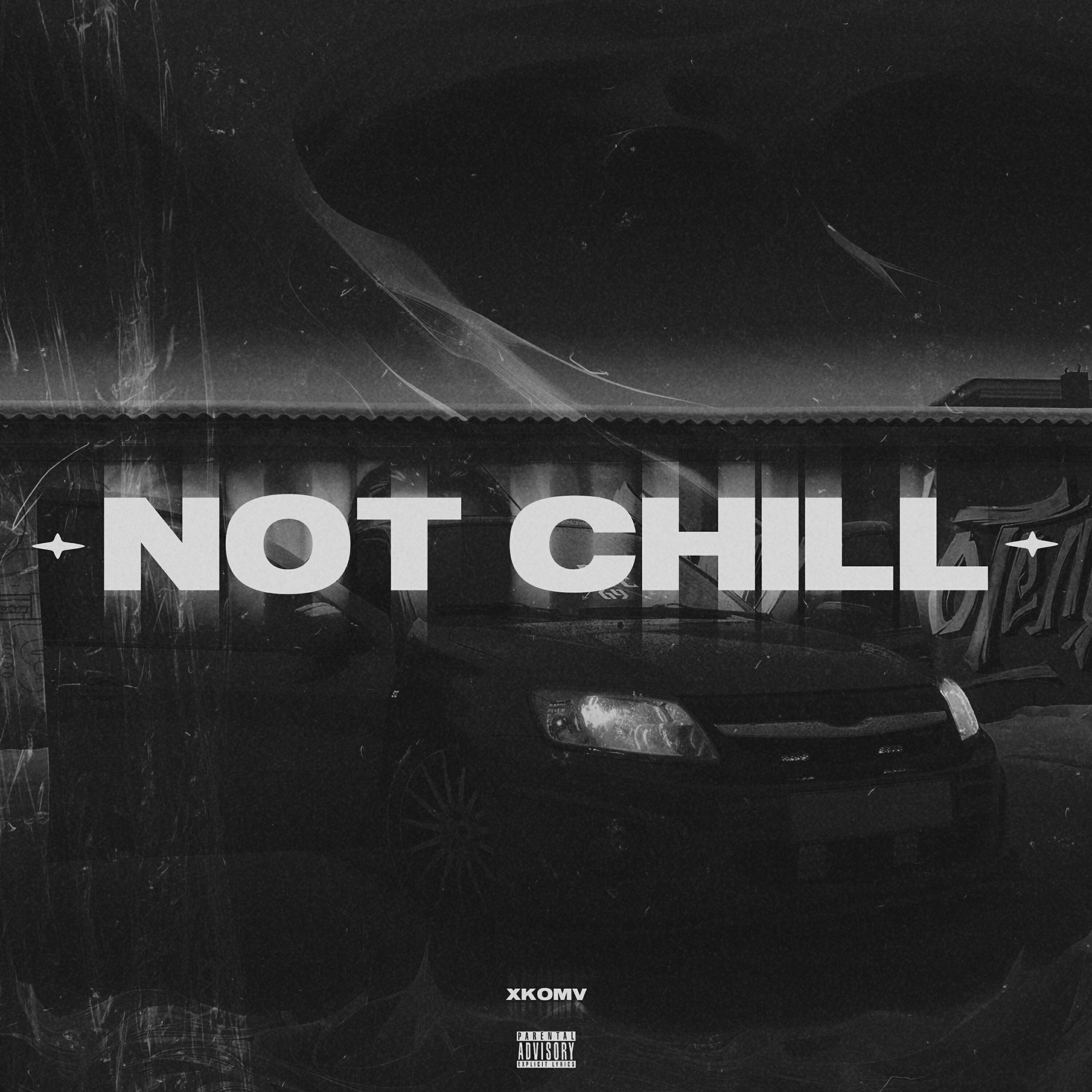 Релиз Not Chill