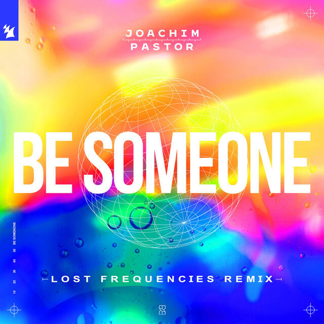 Релиз Be Someone (Lost Frequencies Remix)