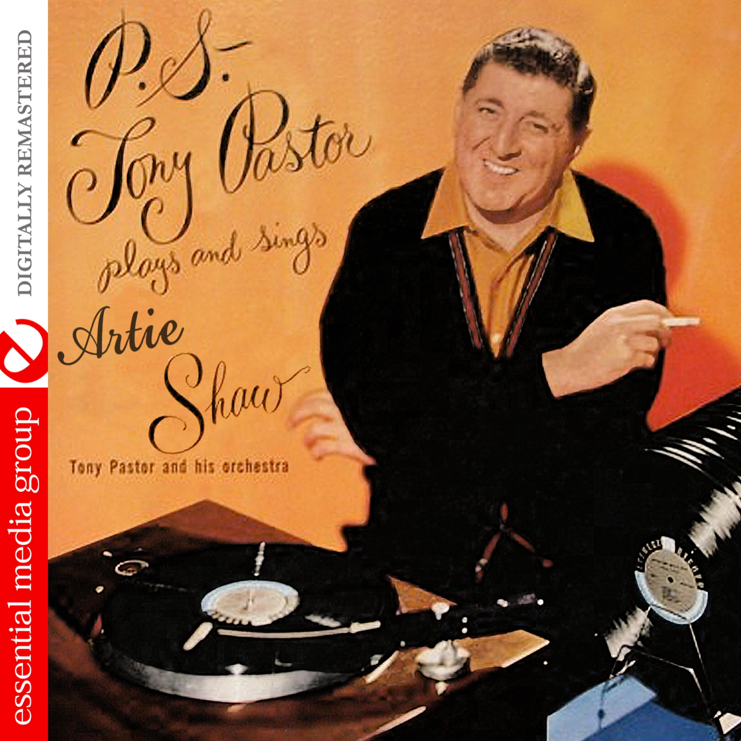 Релиз P.S. Tony Pastor Plays And Sings Artie Shaw (Digitally Remastered)