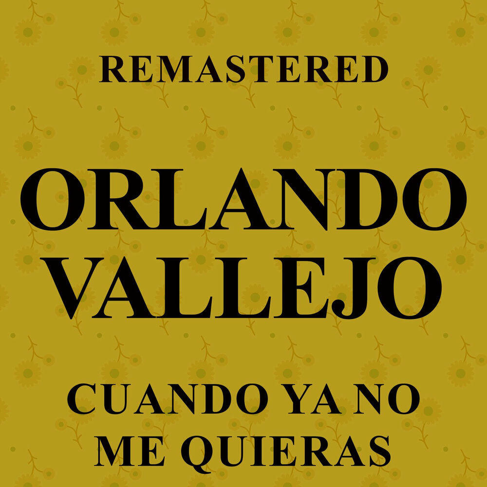 Релиз Cuando ya no me quieras (Remastered)
